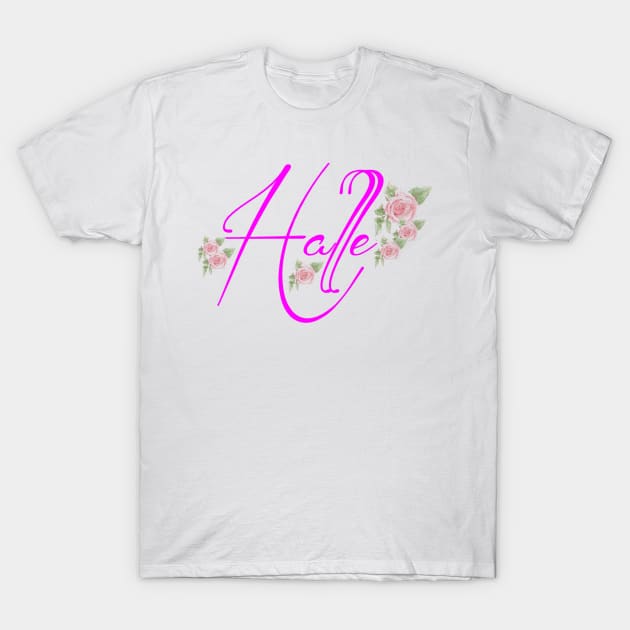 Halle... Just for you T-Shirt by jellygnomes